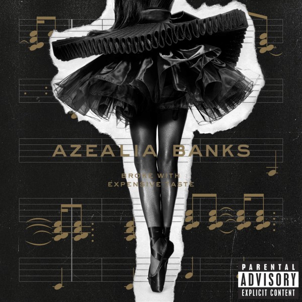Azealia Banks: Broke With Expensive Taste (2014)